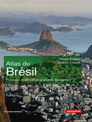 cover image of Atlas du Brésil. Promesses et défis d'une puissance émergente